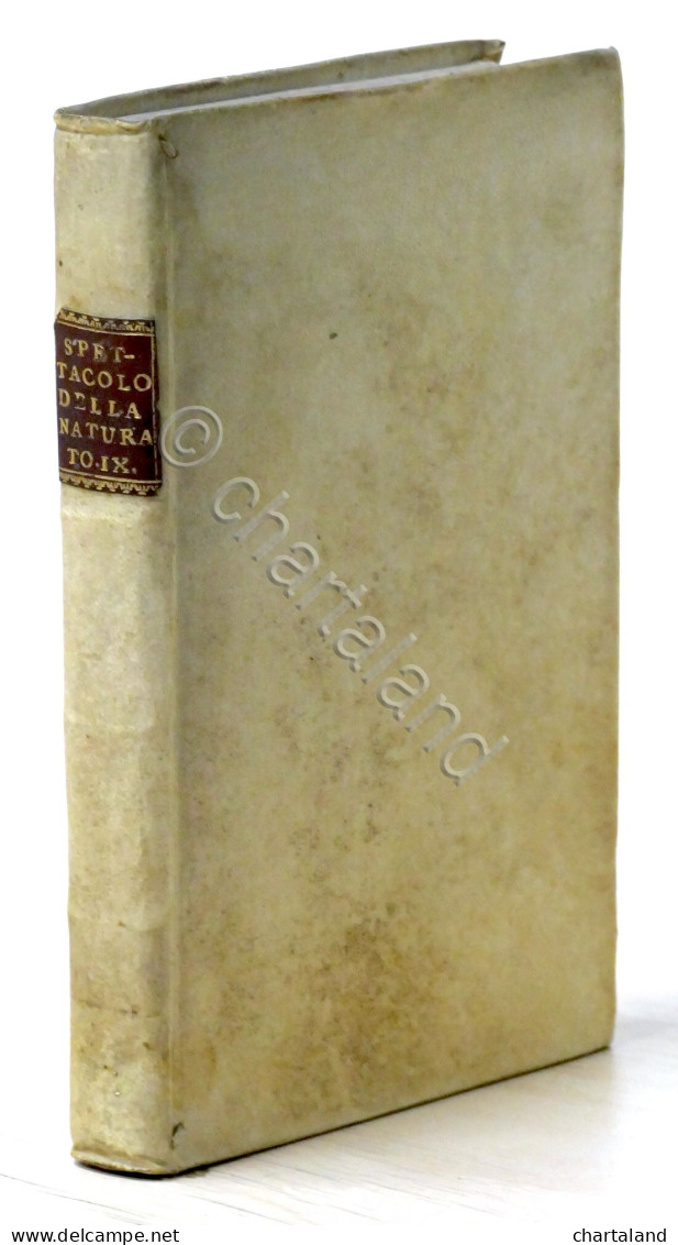 Lo Spettacolo Della Natura - Trattenimenti Storia Naturale - Tomo IX - Ed. 1752 - Sin Clasificación