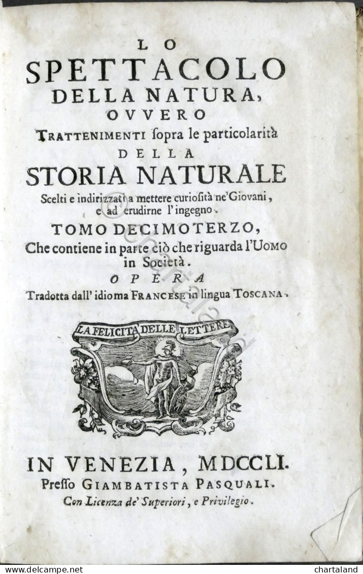 Lo Spettacolo Della Natura - Trattenimenti Storia Naturale - Tomo XIII Ed. 1751 - Ohne Zuordnung