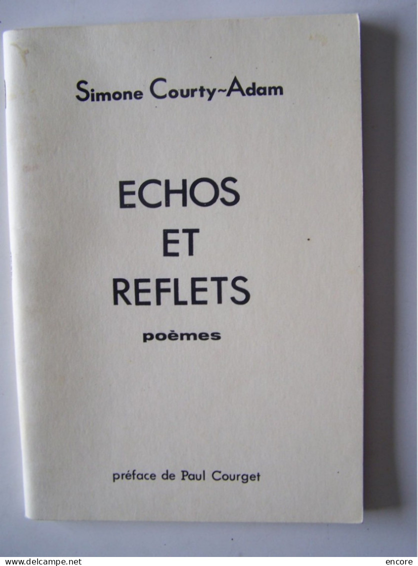 LA LITTERATURE. "ECHOS ET REFLETS". SIMONE COURTY-ADAM.   100_3707 A 100_3709 - Franse Schrijvers