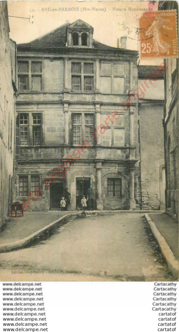 52.  ARC EN BARROIS .  Maison Renaissance . - Arc En Barrois