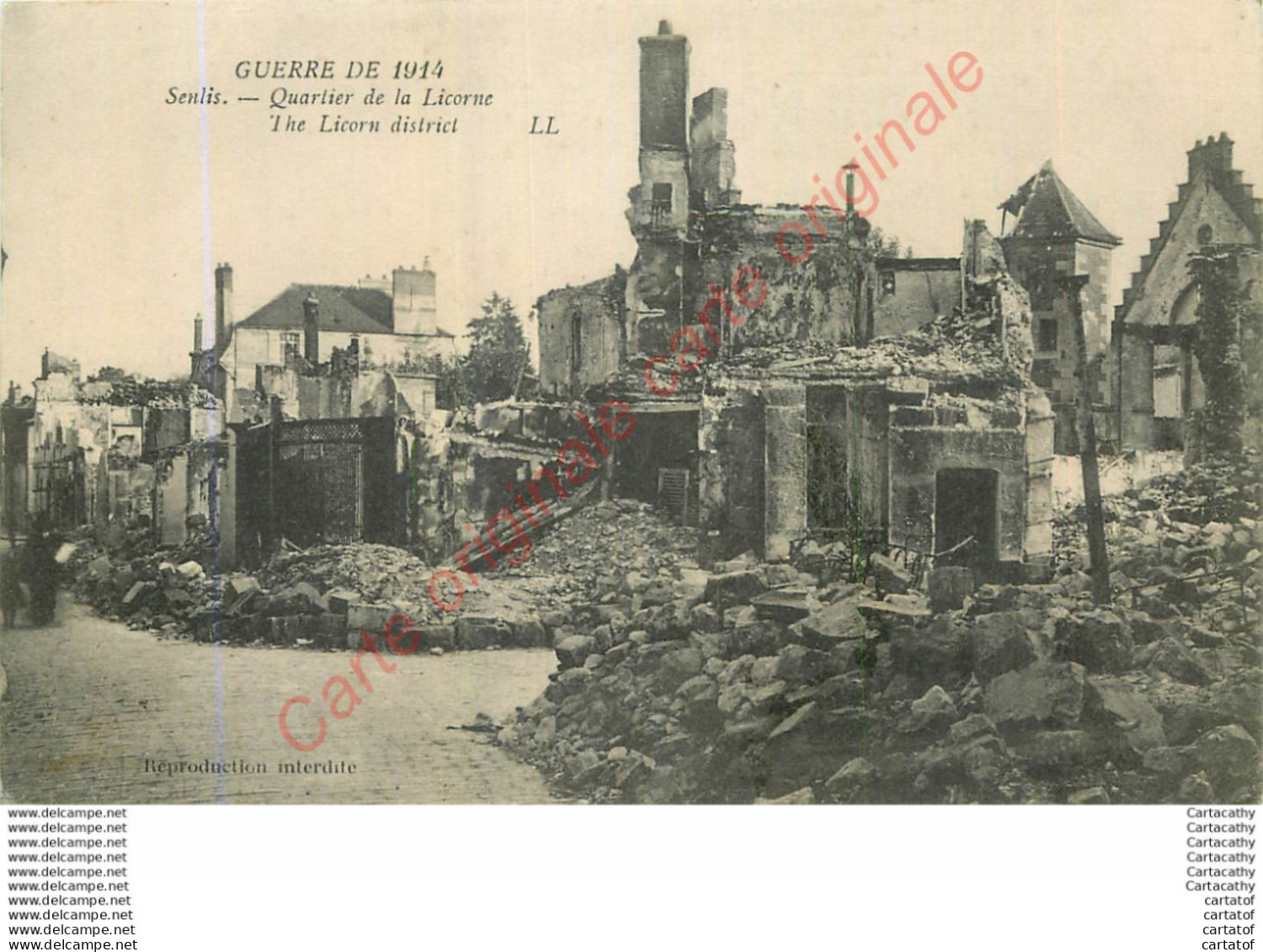 60.  SENLIS . Quartier De La LIcorne .  GUERRE DE 1914 - Senlis