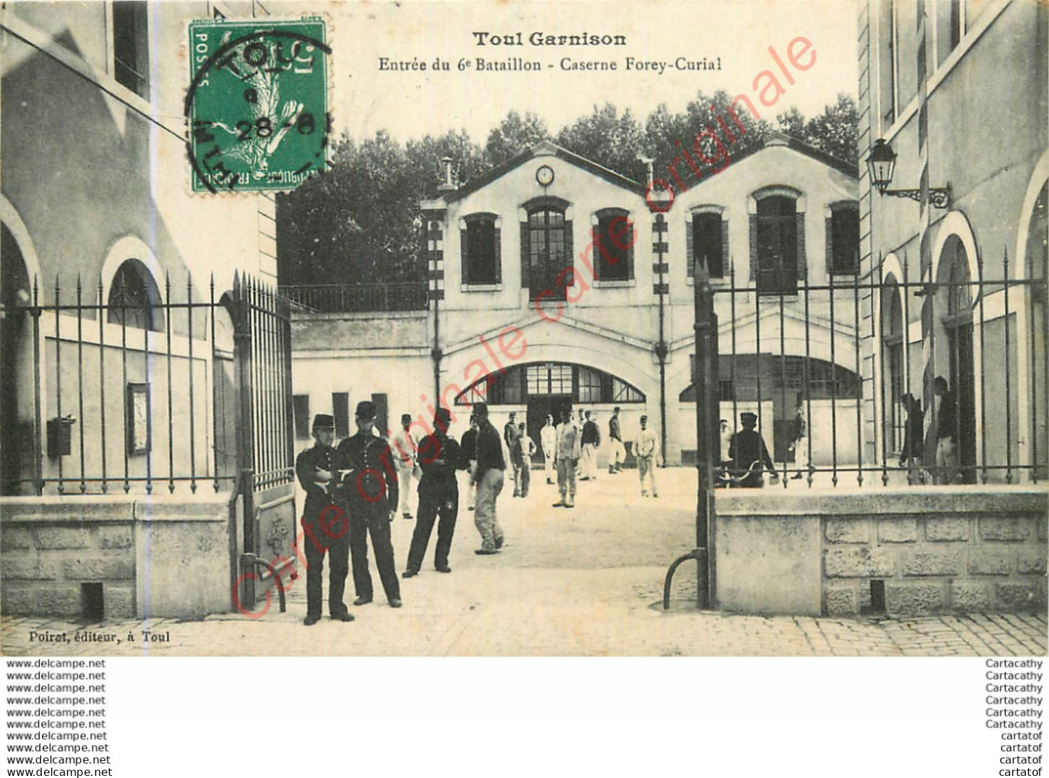 54.  TOUL Garnison .  Entrée Du 6e Bataillon . Caserne Forey-Curial . - Toul