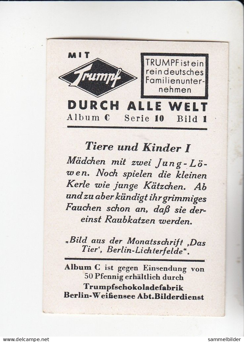 Mit Trumpf Durch Alle Welt Tiere Und Kinder I Mädchen Mit Jung - Löwen    C Serie 10 # 1 Von 1934 - Autres Marques