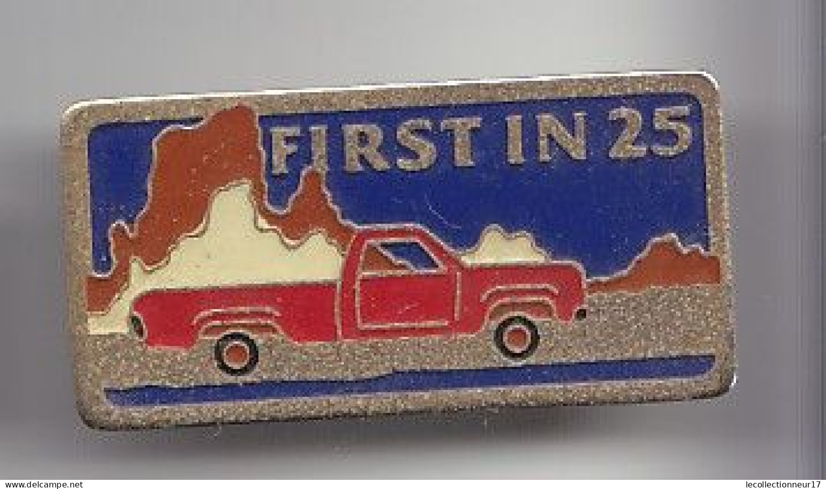 Pin's Pick Up First In 25  Réf 2503 - Transport Und Verkehr