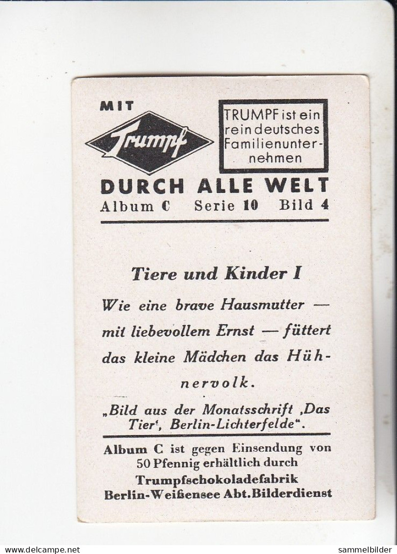 Mit Trumpf Durch Alle Welt Tiere Und Kinder I Mädchen Füttert Hühner   C Serie 10 # 4 Von 1934 - Other Brands