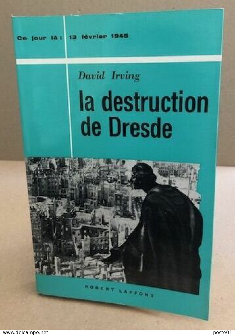 13 Fevrier 1945 / La Destruction De Dresde - Weltkrieg 1939-45