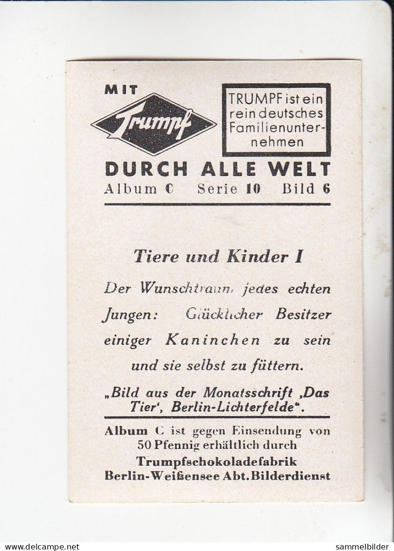 Mit Trumpf Durch Alle Welt Tiere Und Kinder I Junge Mit Kaninchen    C Serie 10 # 6 Von 1934 - Zigarettenmarken