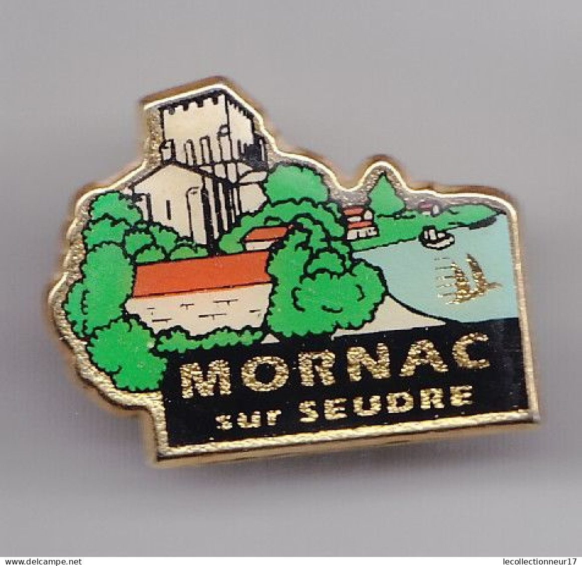 Pin's Mornac Sur Seudre En Charente Maritime Dpt 17 Réf 3620 - Ciudades