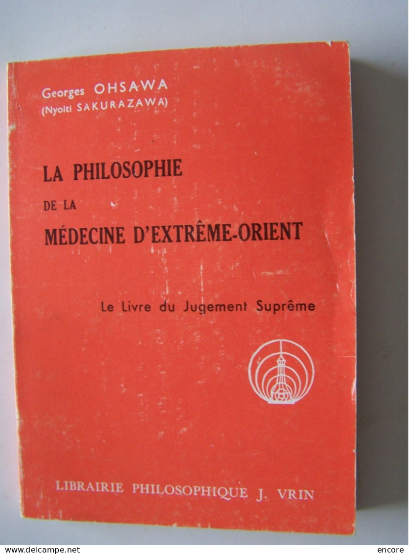 LA SANTE. "LA PHILOSOPHIE DE LA MEDECINE D'EXTREME-ORIENT. LE LIVRE DU JUGEMENT SUPREME".   100_3699 & 100_3700 - Salud