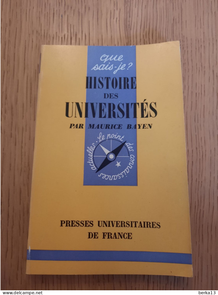 Que Sais-je? Histoire Des Universités BAYEN 1973 - Soziologie