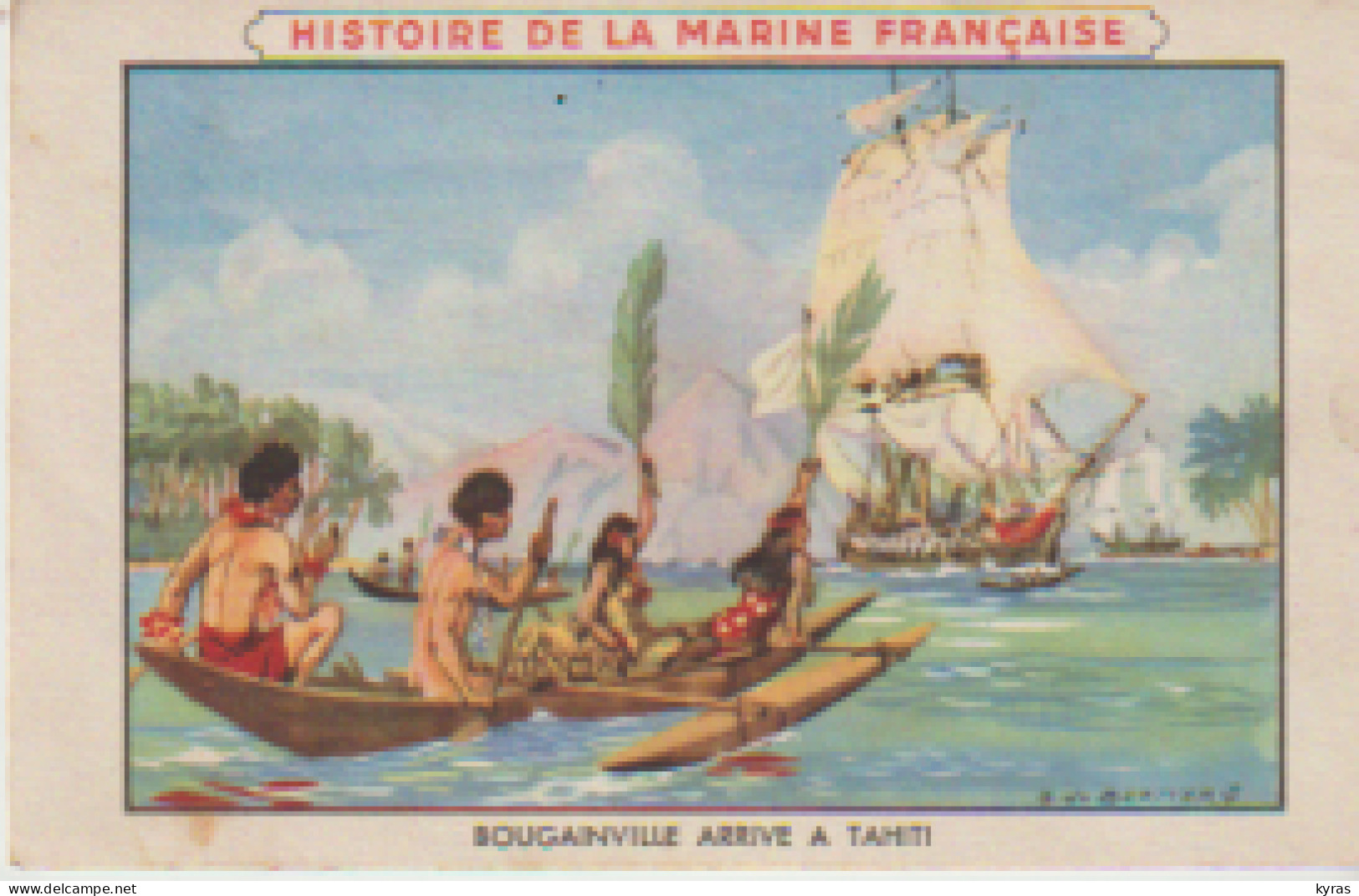 Histoire Marine Française. BOUGAINVILLE Arrive à TAHITI (Voilier ) Illust E. DE BERTIER + Au Dos Pub Cirage LION NOIR - Voiliers