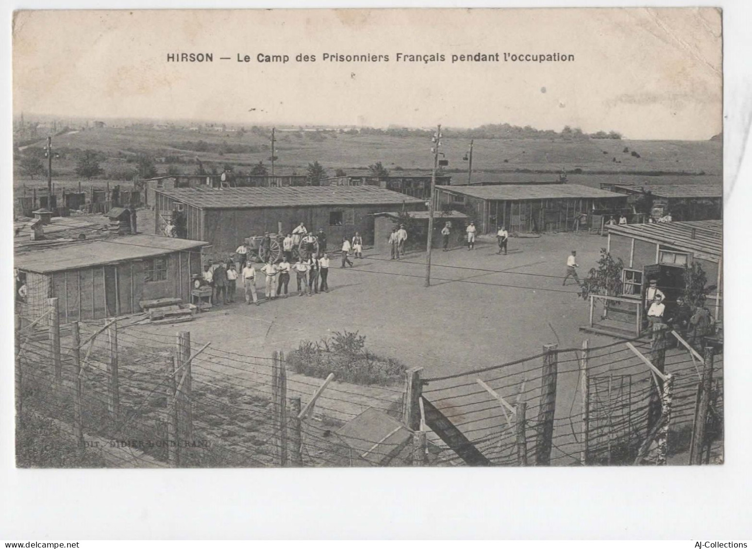 AJC - Hirson - Le Camp Des Prisonniers Francais Pendant L'occupation - Hirson