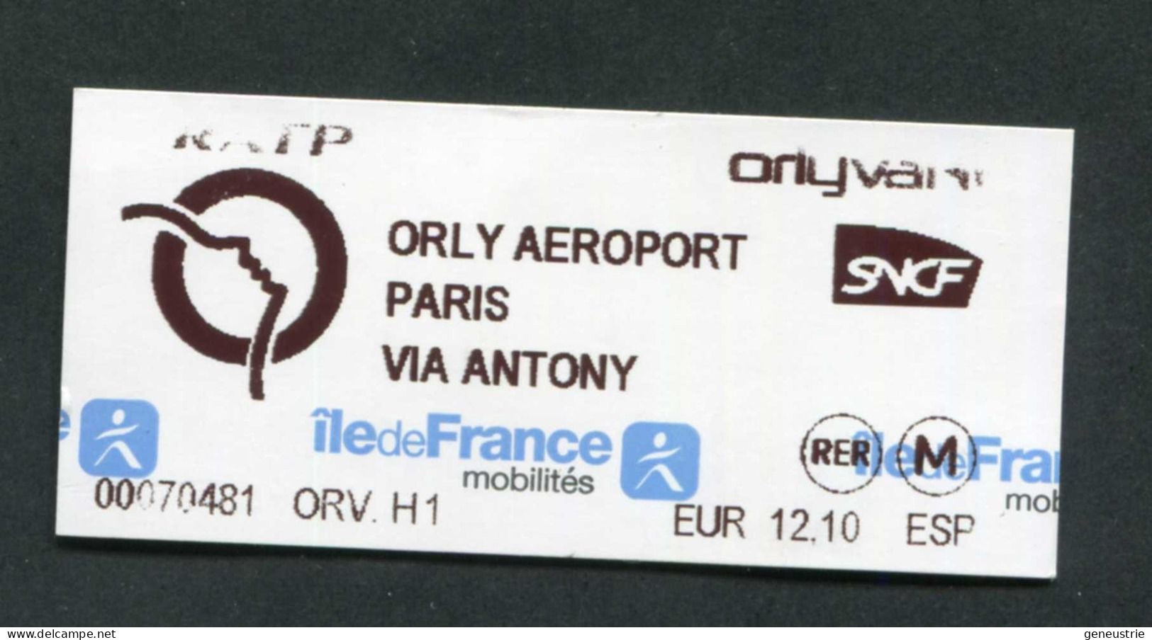 Ticket De Train - Orly Aéroport Paris Via Antony - Orlyval "Ile-de-France-Mobilités" - Europe