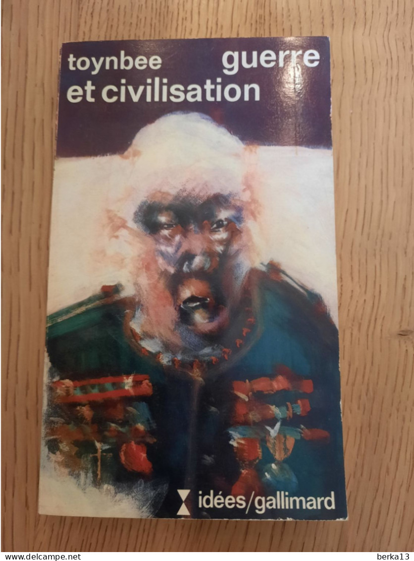 Guerre Et Civilisation TOYNBEE 1973 - Histoire