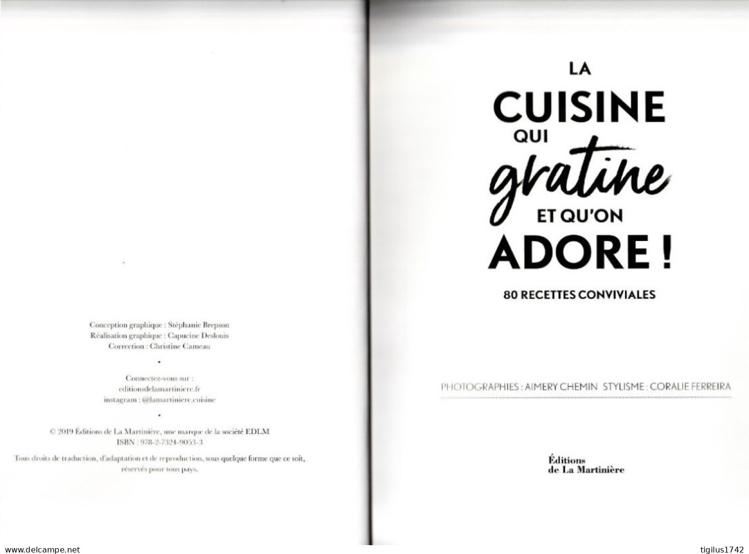 Marielle Steiner Et Christophe Felder. La Cuisine Qui Gratine Et Qu’on Adore, 80 Recettes Conviviales, La Martinière éd. - Gastronomie