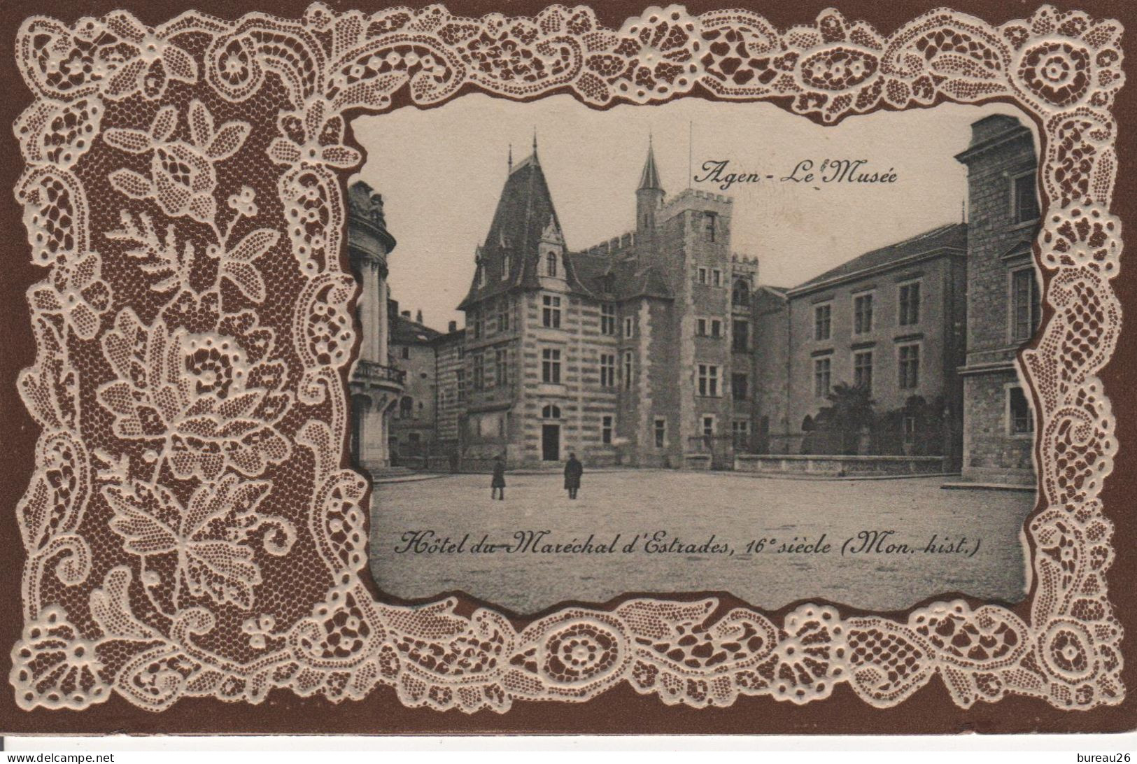 AGEN Musée; Hôtel Du Maréchal D'Estrades Carte Gaufrée, Embossée, Dentelle - Agen