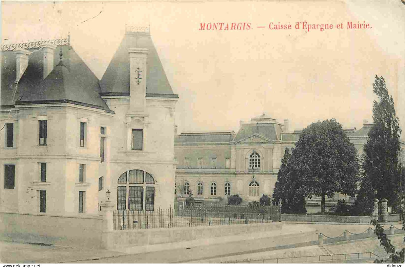45 - Montargis - Caisse D'Epargne Et Mairie - CPA - Oblitération Ronde De 1909 - Voir Scans Recto-Verso - Montargis