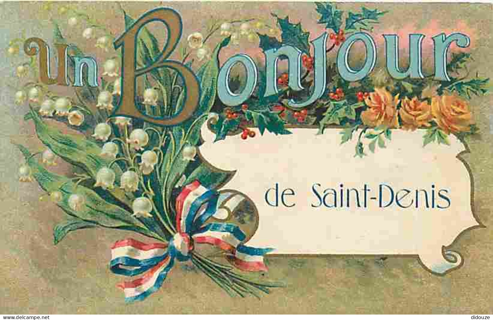 93 - Saint Denis - Un Bonjour De Saint Denis - Correspondance - CPA - Voir Scans Recto-Verso - Saint Denis