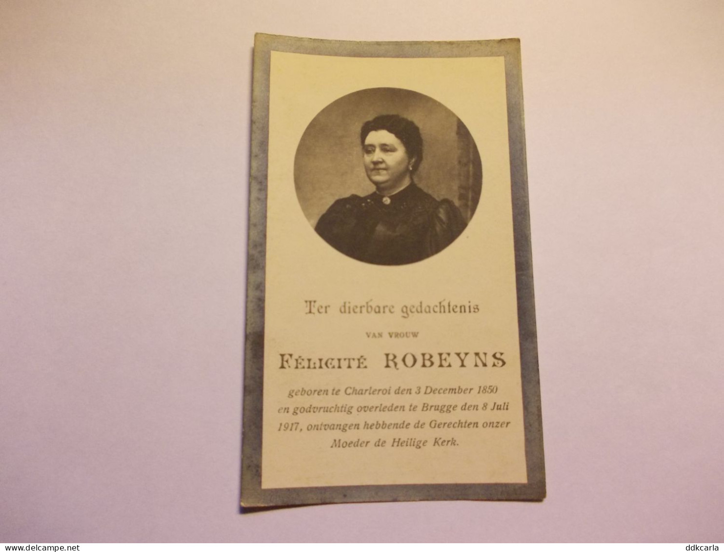 Doodsprentje Van Félicité Robeyns Geboren Te Charleroi 1850 - Gestorven Brugge 1917 - Devotieprenten