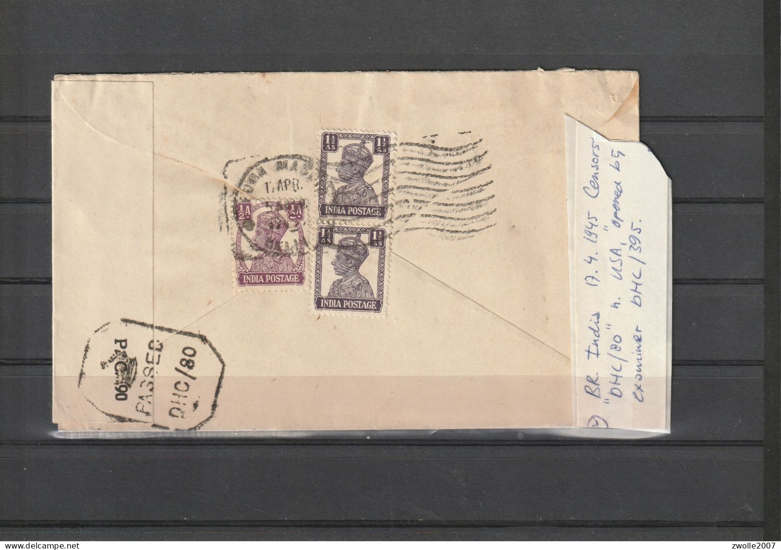 INDIA 1945 Brits India 17.4.1945 Censors DHC/80  USA Opened  DHL /395 - Brieven En Documenten