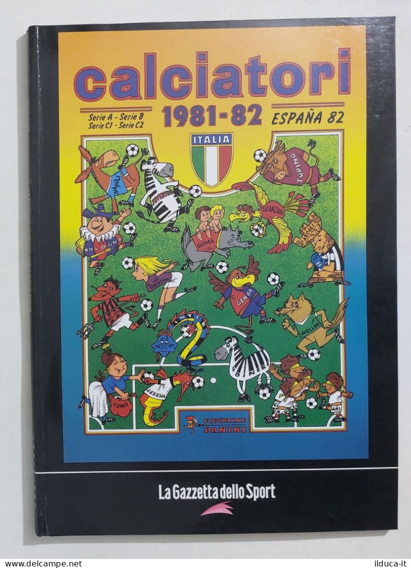 69757 Album Figurine Calciatori Panini - 1981/82 Ristampa Gazzetta - Edizione Italiana