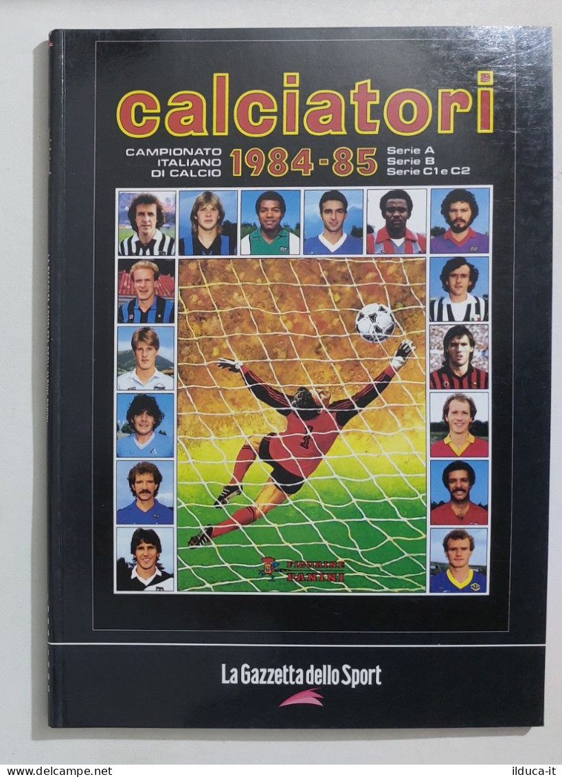 69761 Album Figurine Calciatori Panini - 1984/85 Ristampa Gazzetta - Italienische Ausgabe