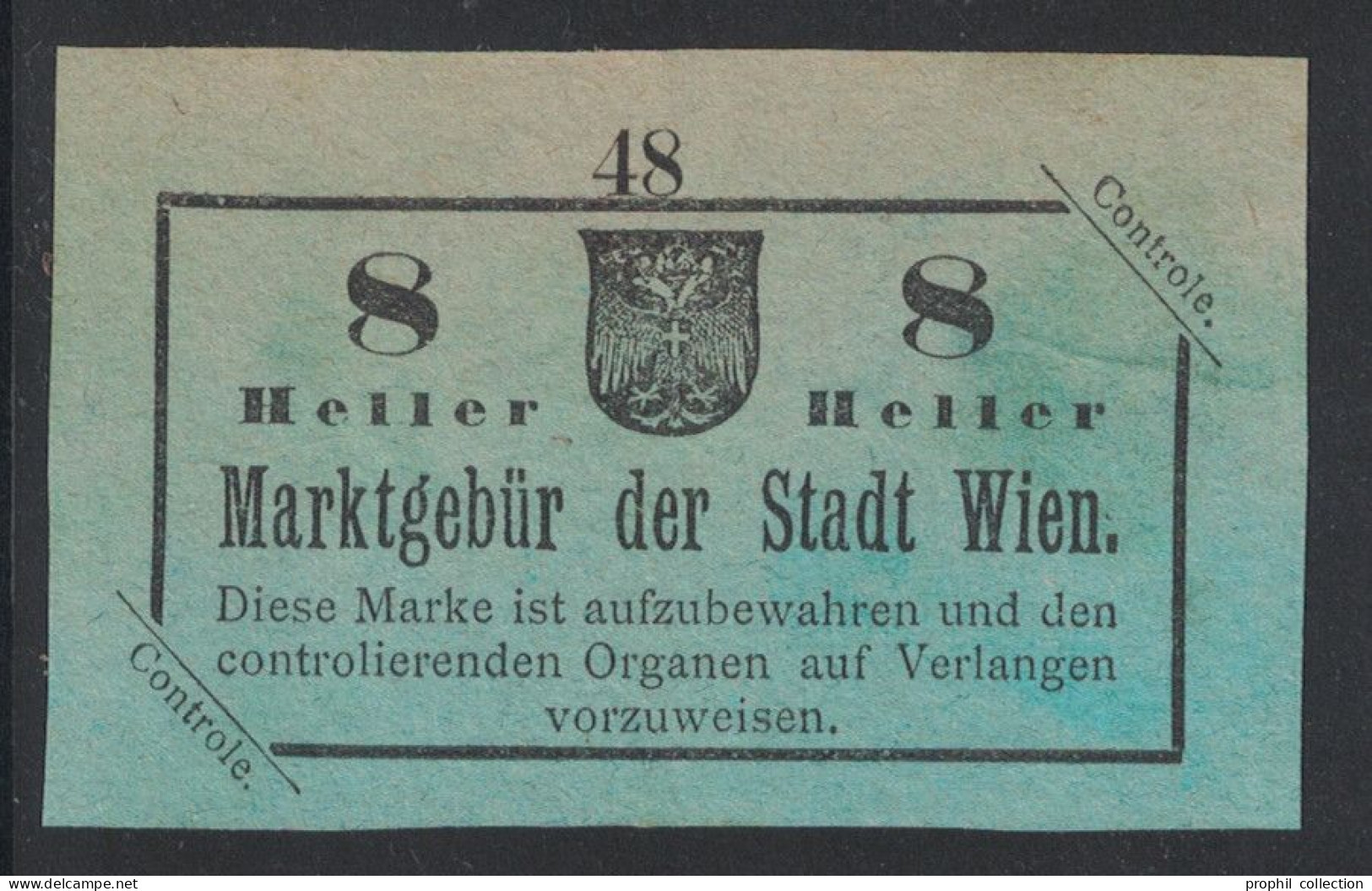 VIGNETTE Ou TIMBRE FISCAL ? " MARKGEBÜR DER STADT WIEN " CONTROLE 8 HELLER REVENUE AUSTRIA AUTRICHE VIENNE - Fiscale Zegels