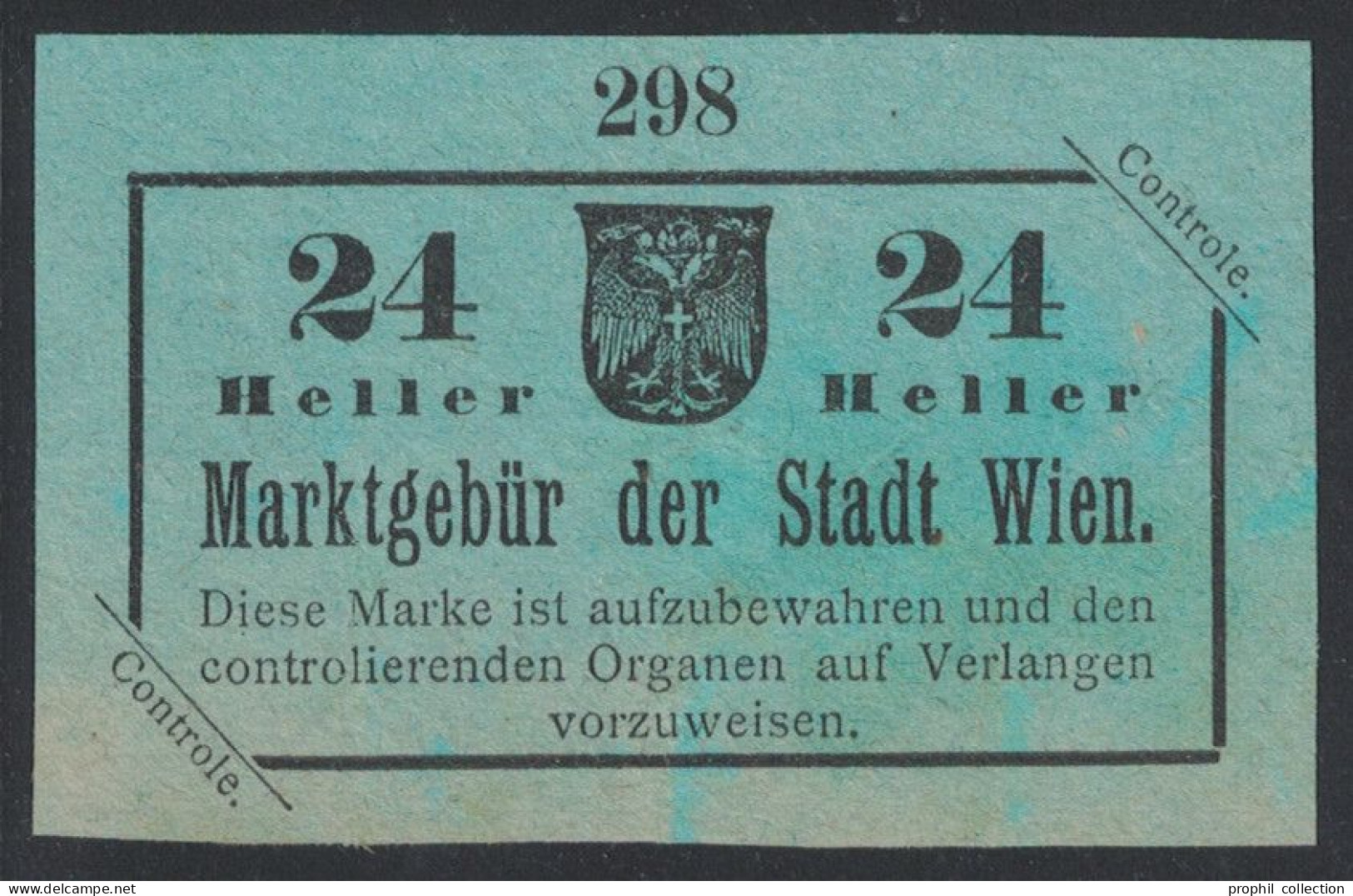 VIGNETTE Ou TIMBRE FISCAL ? " MARKGEBÜR DER STADT WIEN " CONTROLE 24 HELLER REVENUE AUSTRIA AUTRICHE VIENNE - Fiscales