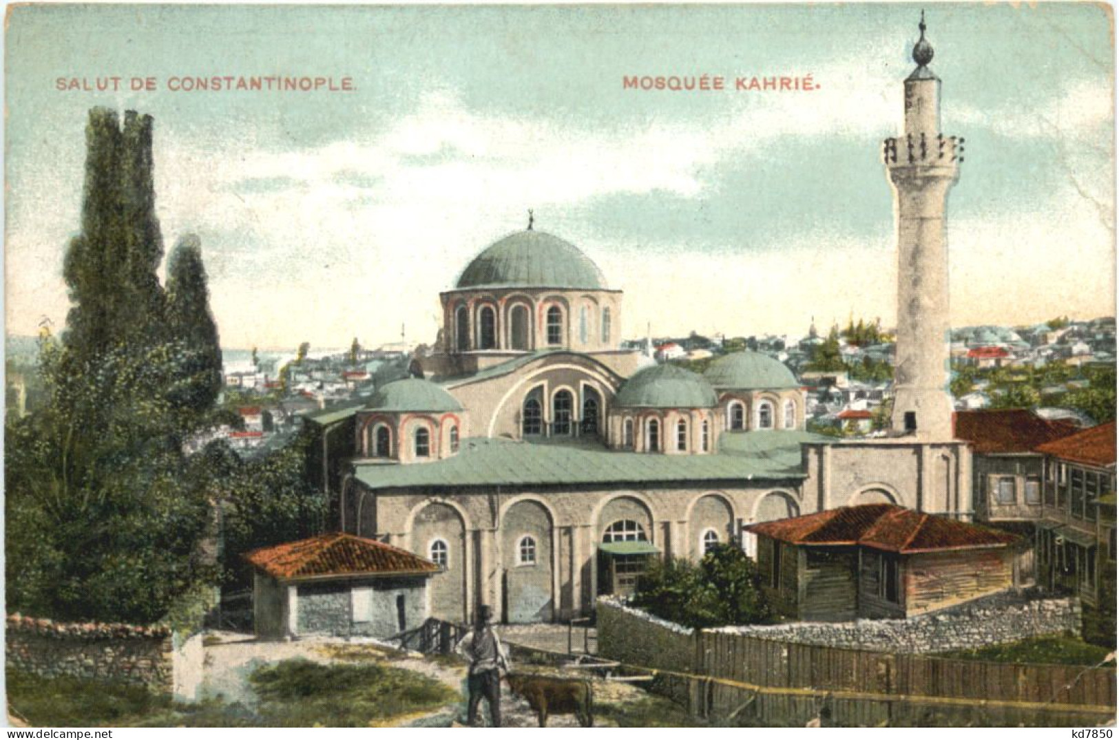 Salut De Constantinople -Mosquee Kahrie - Türkei