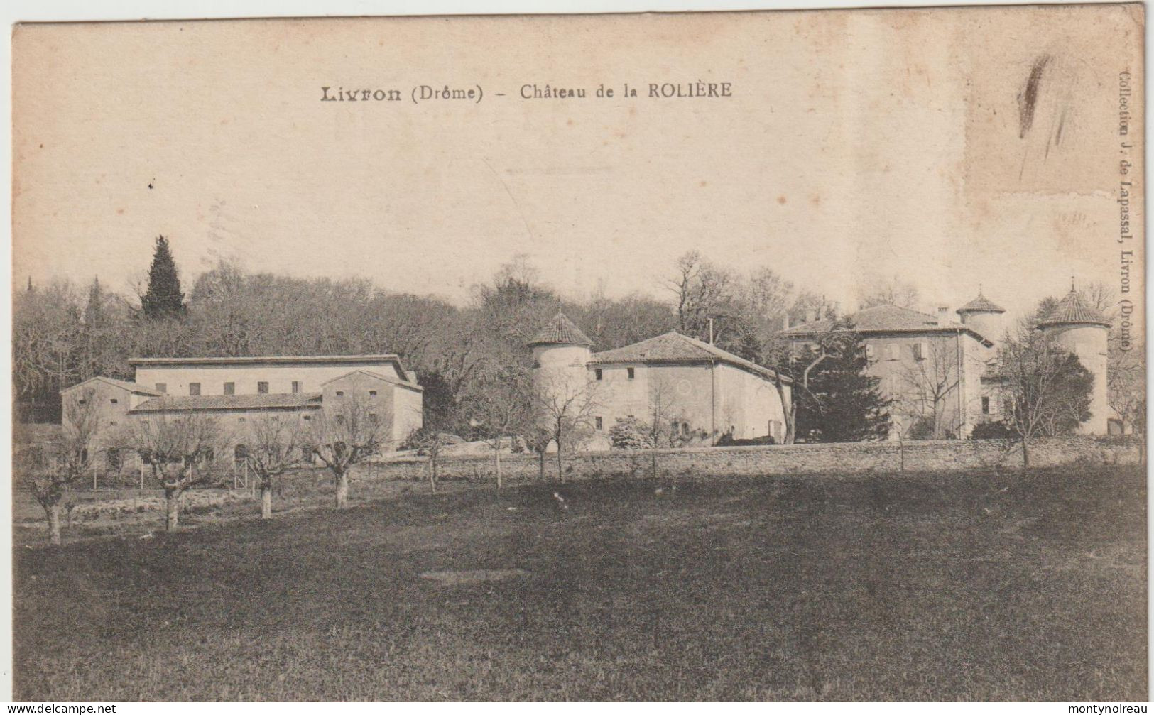 Drôme : LIVRON : Vue   Château  De La  Rolière - Livron