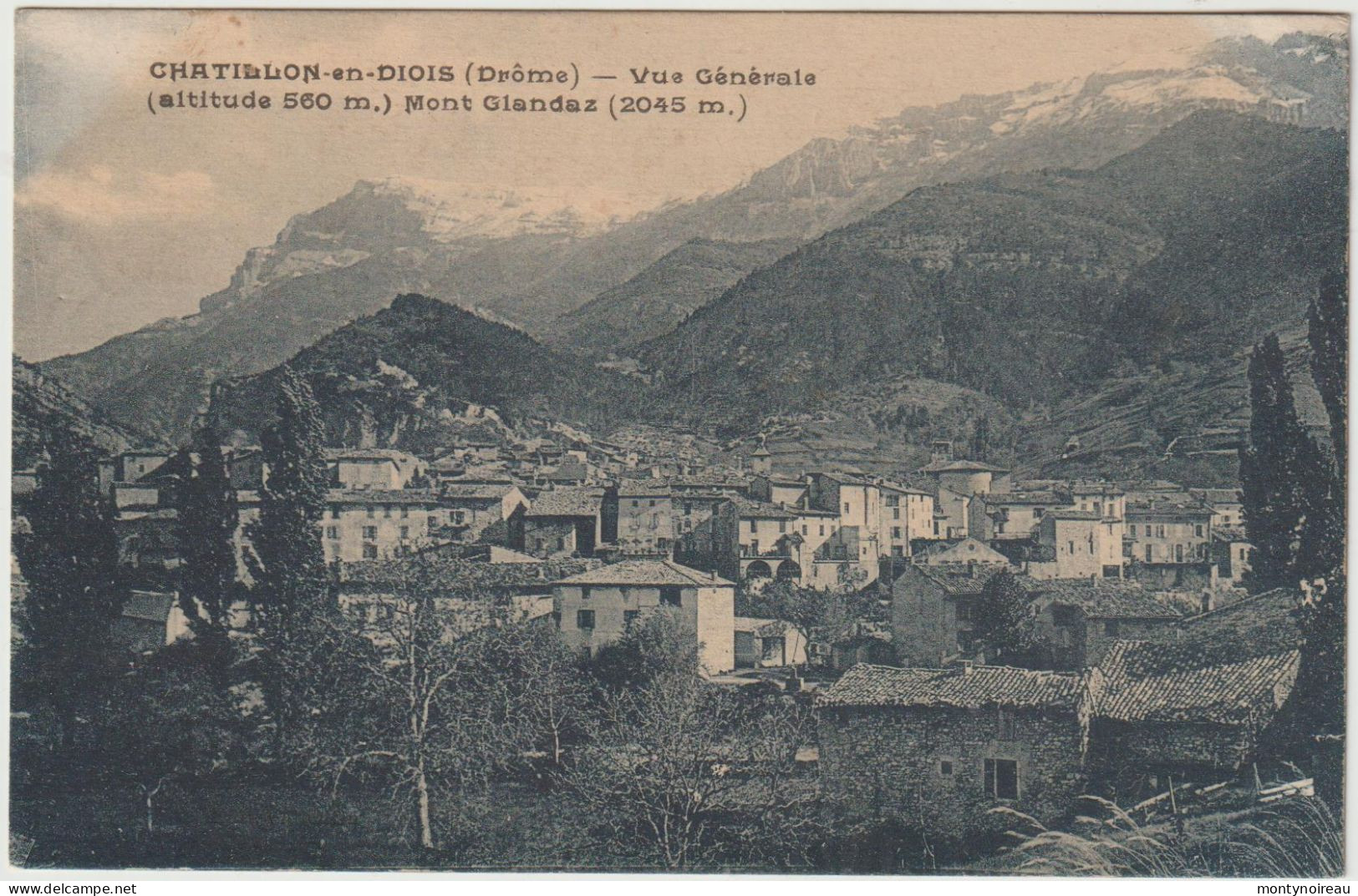 Drôme : CHATILLON  En  DIOIS : Vue  1925 - Châtillon-en-Diois