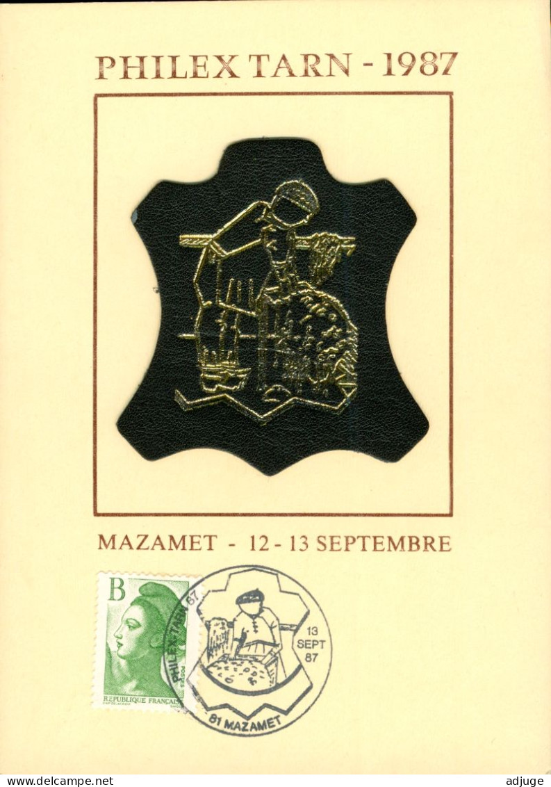 Philex Tarn 87 - Mazamet 12/13 Septembre 87 - Mégisserie- Amicale Philatélique Mazamétaine*cf.Scans - Mazamet