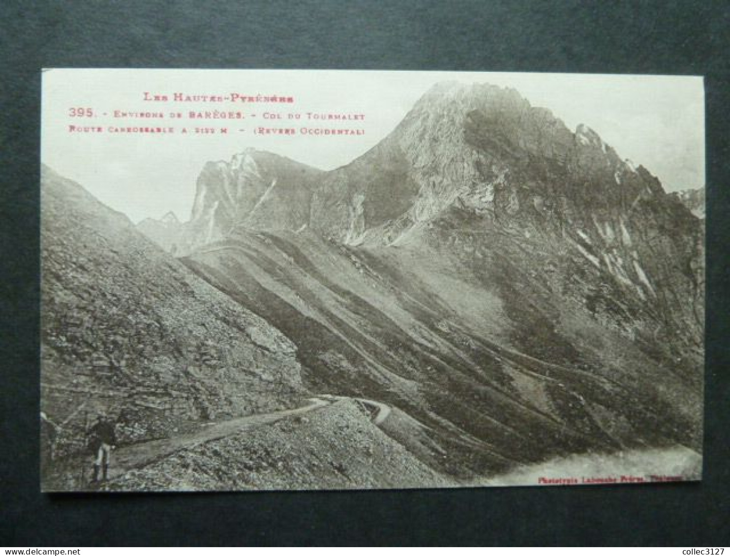 F33 - Environs De Barèges - Col Du Tourmalet -  Edition Labouche - Les Hautes Pyrénées No 395 - Otros & Sin Clasificación