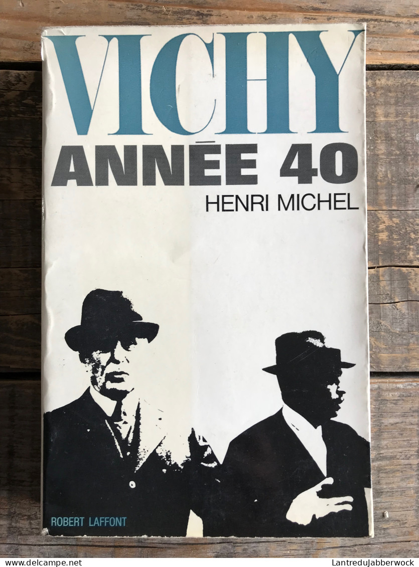 MICHEL Vichy Année 40 GUERRE 45 WW2 COLLABO Laval Collaboration Maréchal Pétain Gouvernement De Darlan Weygand - War 1939-45