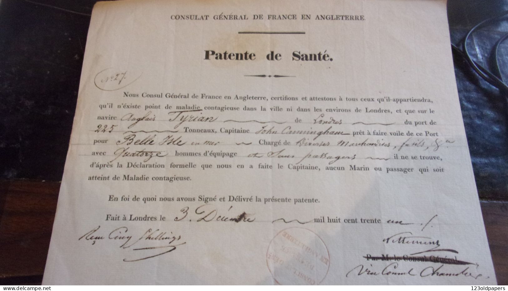 1831 PATENTE DE SANTE DU NAVIRE TYRIAN LONDRES SE RENDANT A Belle Isle En Mer MORBIHAN CHARGE DE FUSILS  CONSULAT FRANCE - Documents Historiques