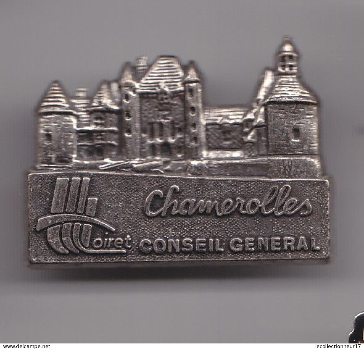 Pin's Chamerolles Conseil Général Du Loiret Dpt 45 Réf 7292JL - Städte