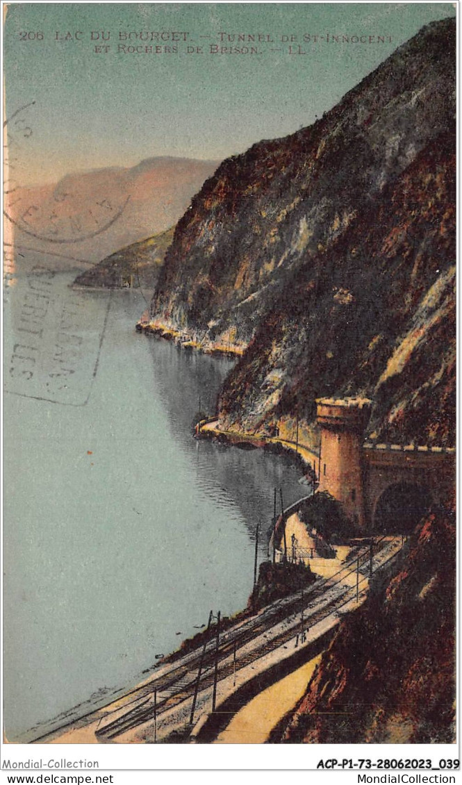 ACPP1-73-0021 - LE LAC BOURGET  - Tunnel De ST-INNOCENT ET ROCHERS DE BRISON - Le Bourget Du Lac