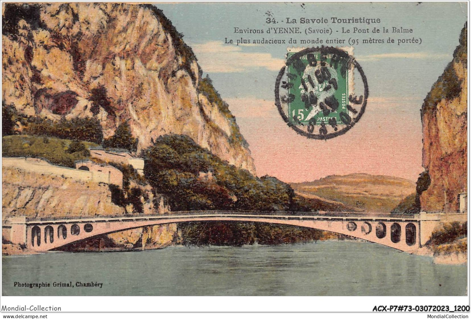 ACXP7-73-0604 - YENNE - Le Pont De La Balme  - Le Plus Audacieux Du Monde Entier 95 Mètres De Portée - Yenne