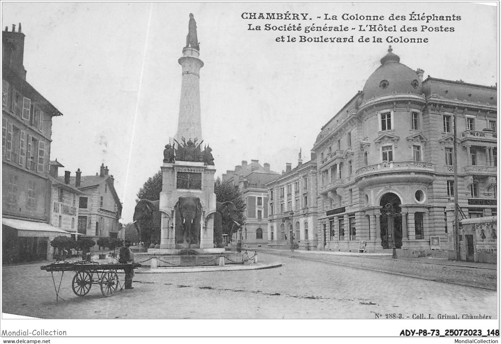 ADYP8-73-0720 - CHAMBERY - La Colonne Des éléphants - La Société Générale - L'hôtel Des Postes Et Le Boulevard  - Chambery