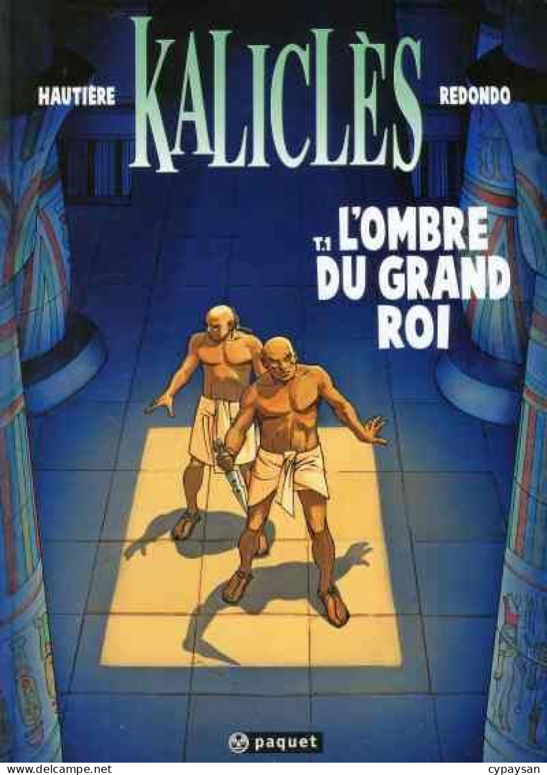 Kaliclès 1 L'ombre Du Grand Roi EO DEDICACE BE Paquet 09/2005 Hautière Redondo (BI2) - Dedicados