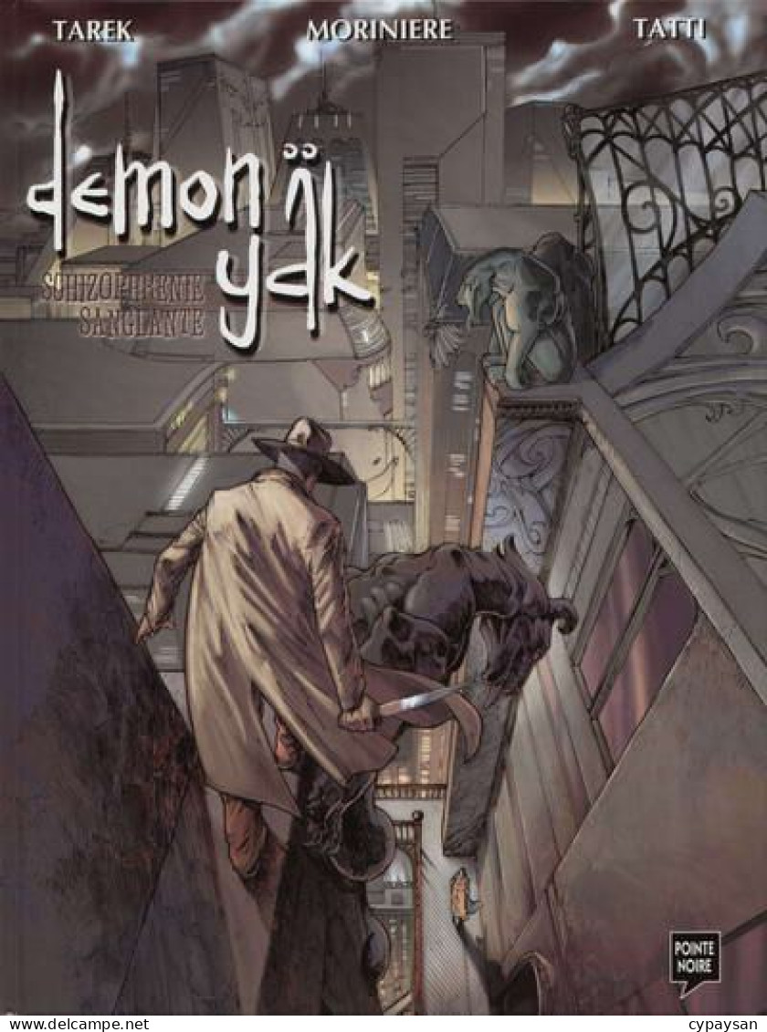 Demon Yäk 1 Schizophrénie Sanglante EO DEDICACE BE Pointe Noire 01/2002 Tarek Morinière (BI2) - Dédicaces