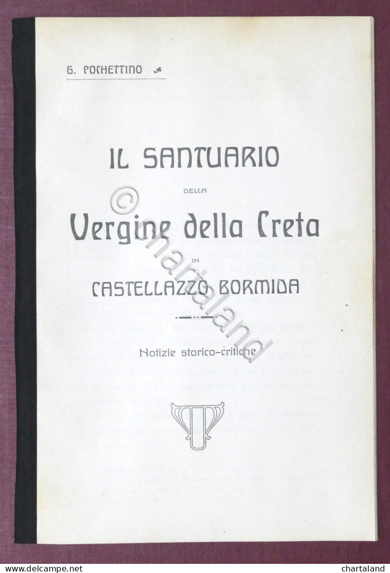 G. Pochettino - Il Santuario Vergine Della Creta In Castellazzo Bormida 1910 Ca. - Andere & Zonder Classificatie