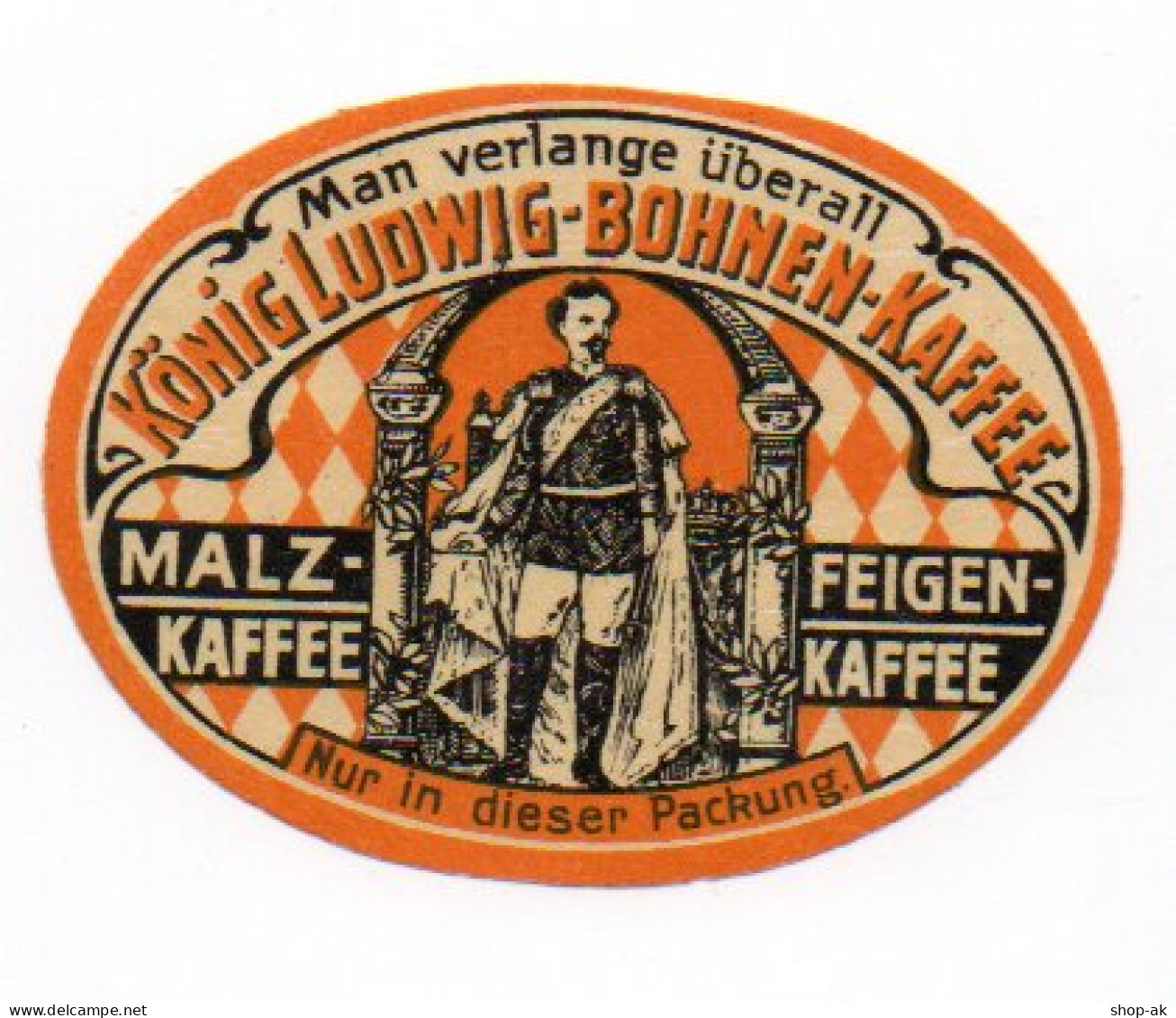 W9J42/ König Ludwig Bohnen-Kaffee Ca.1910  Vignette  Reklamemarke - Royal Families
