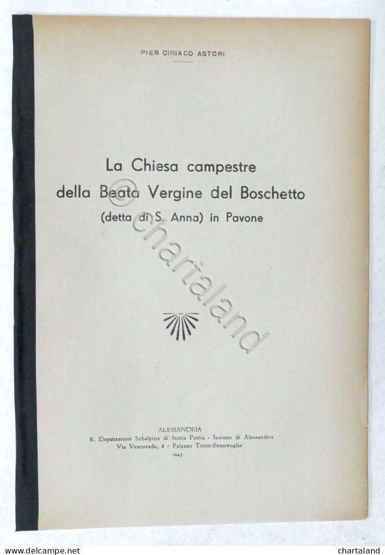 Astori - La Chiesa Campestre Della Beata Vergine Del Boschetto In Pavone - 1943 - Sonstige & Ohne Zuordnung