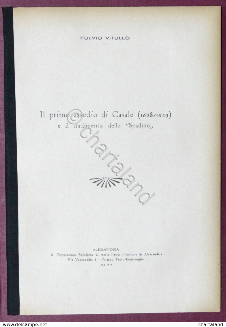 F. Vitullo - Il Primo Assedio Di Casale (1628-1629) - 1941 - Otros & Sin Clasificación