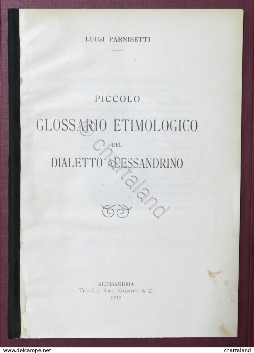 L. Parsinetti - Piccolo Glossario Etimologico Del Dialetto Alessandrino - 1913 - Other & Unclassified