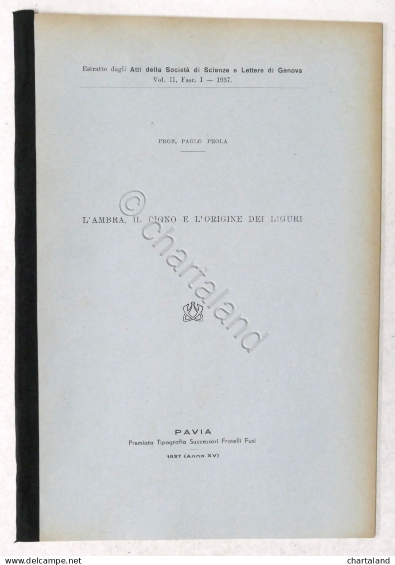 P. Peola - L'Ambra, Il Cigno E L'origine Dei Liguri - 1937 - Other & Unclassified