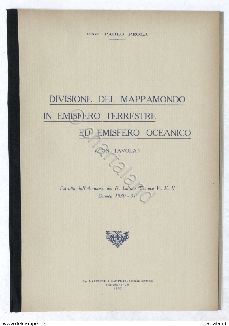 Peola - Divisione Del Mappamondo In Emisfero Terrestre Ed Emisfero Oceanico 1932 - Altri & Non Classificati