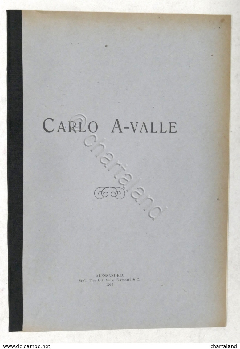 Biografia - Carlo A-valle - ( San Salvatore Monferrato ) - 1915 - Autres & Non Classés