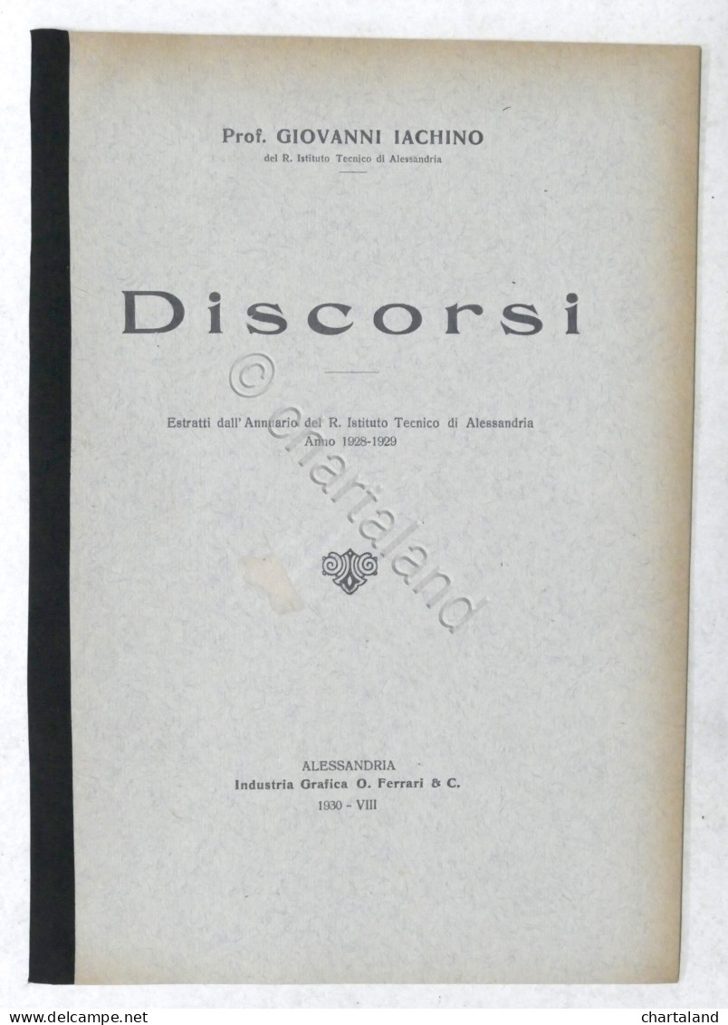 Iachino - Discorsi Dall'Annuario Del R. Istituto Tecnico Di Alessandria - 1928 - Altri & Non Classificati